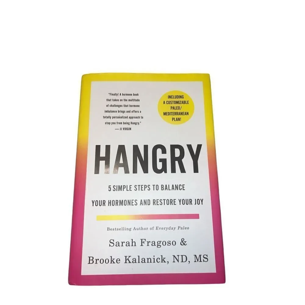 ✨Hangry: 5 Simple Steps to Balance Your Hormones and Restore Your Joy✨